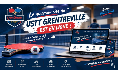 🏓 Bienvenue sur le nouveau site de l’USTT Grentheville !